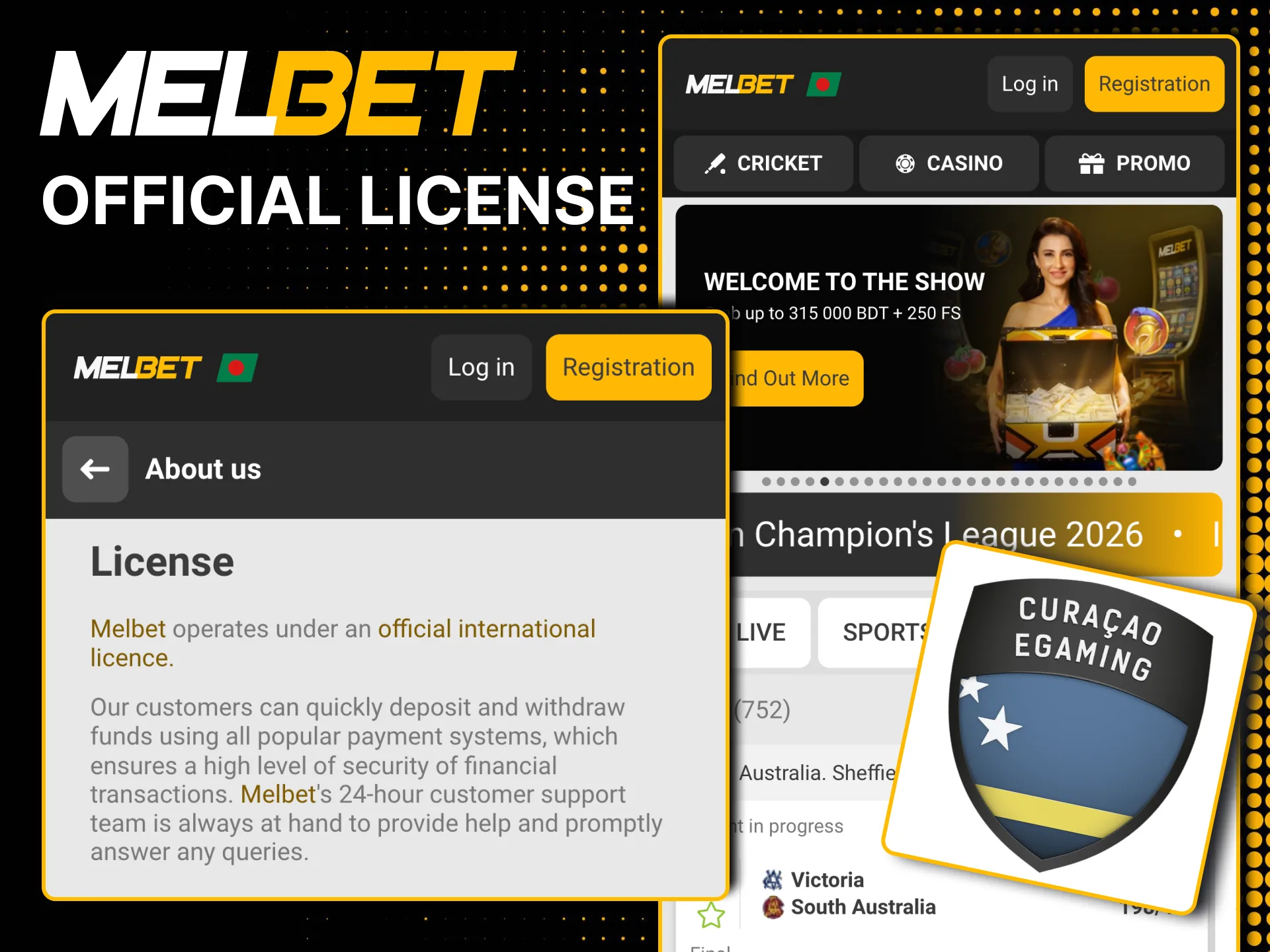 Licensed by Curaçao eGaming, Melbet ensures secure betting.
